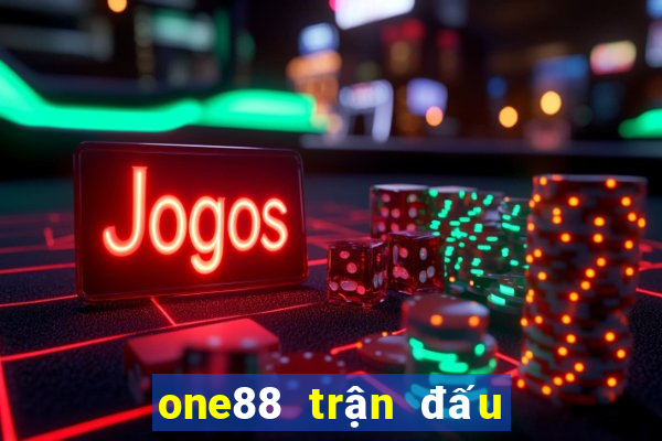 one88 trận đấu lol ép tiền