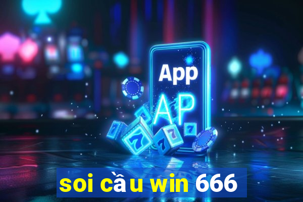 soi cầu win 666