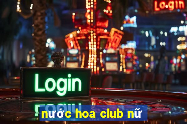 nước hoa club nữ