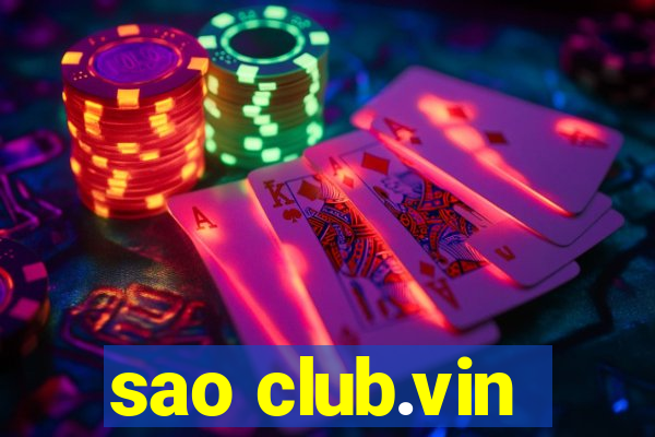 sao club.vin