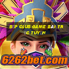 Bốp Club Game Bài Trực Tuyến