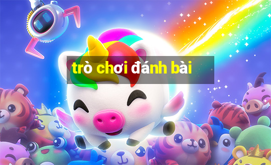 trò chơi đánh bài