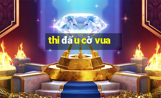 thi đấu cờ vua