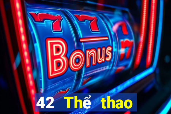 42 Thể thao trực tiếp Tải về