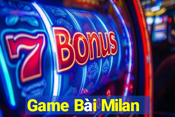 Game Bài Milan