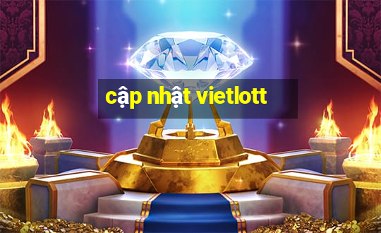 cập nhật vietlott