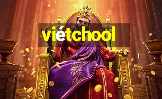 viétchool