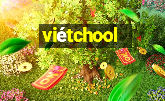 viétchool