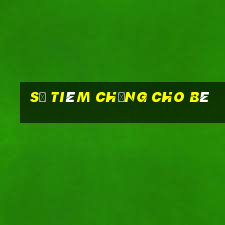 sổ tiêm chủng cho bé