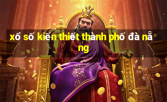 xổ số kiến thiết thành phố đà nẵng