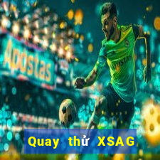 Quay thử XSAG ngày thứ sáu