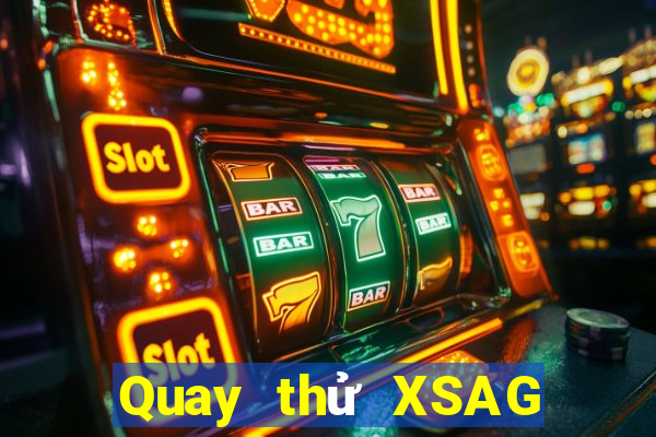 Quay thử XSAG ngày thứ sáu