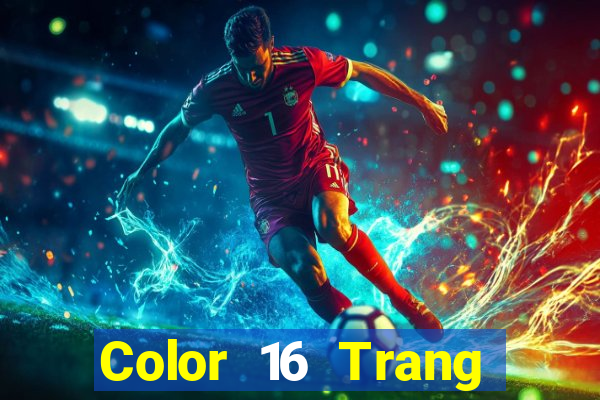 Color 16 Trang chủ Tải về