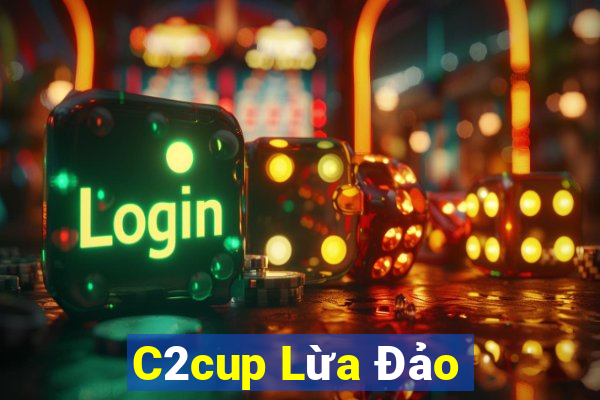 C2cup Lừa Đảo