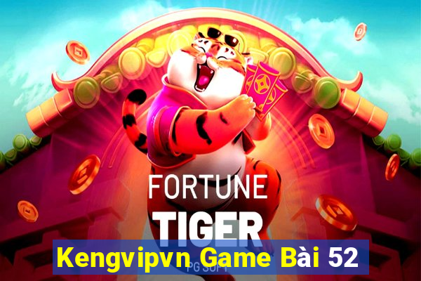 Kengvipvn Game Bài 52