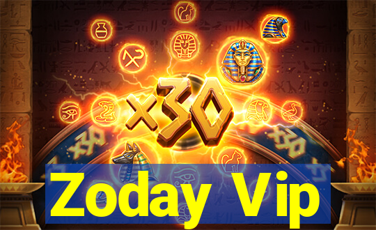 Zoday Vip