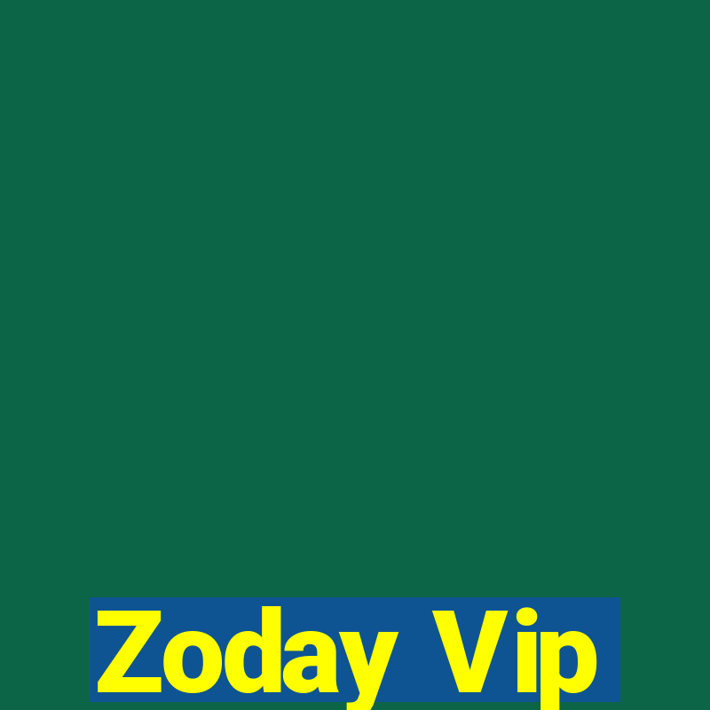 Zoday Vip