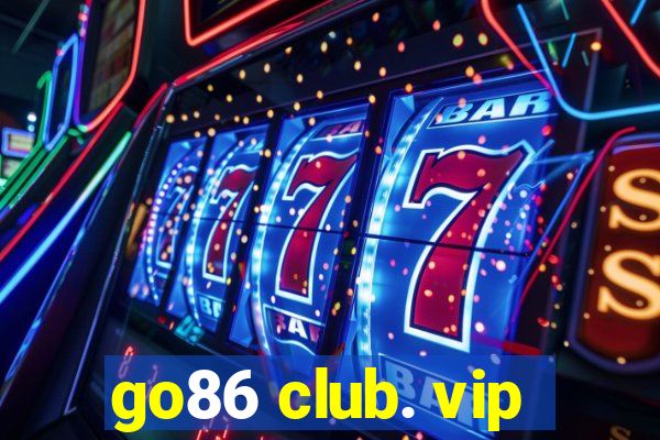 go86 club. vip