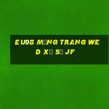 EU9b Mạng trang wed xổ số jf