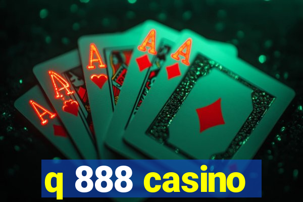 q 888 casino