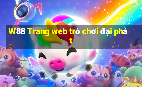 W88 Trang web trò chơi đại phát