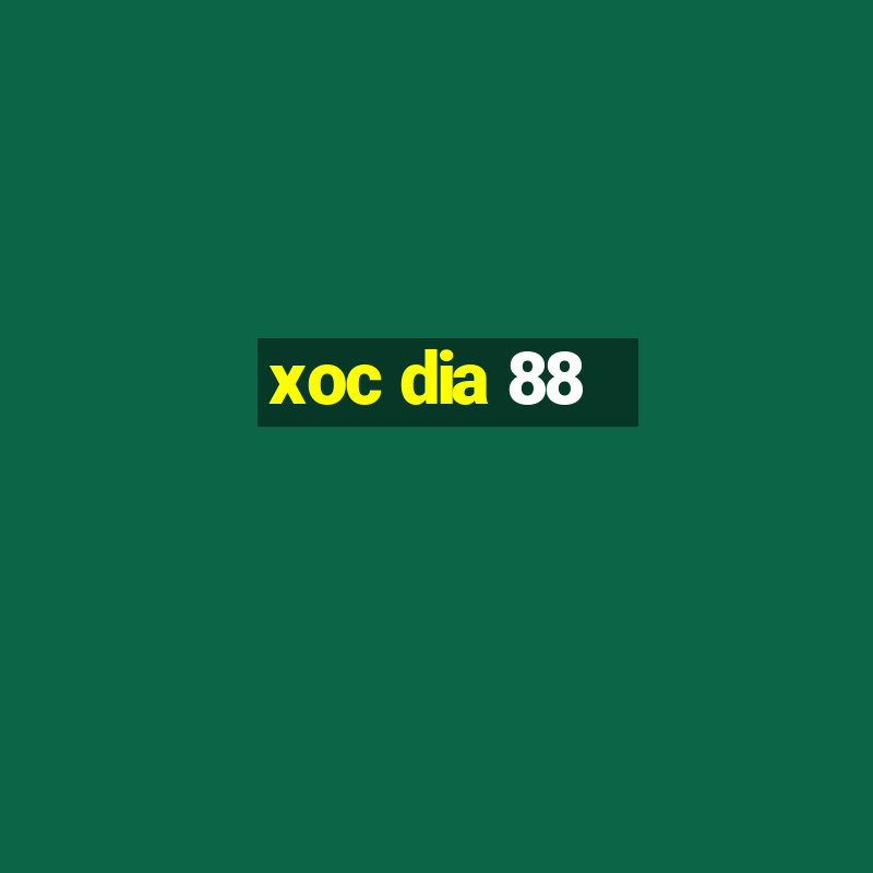 xoc dia 88