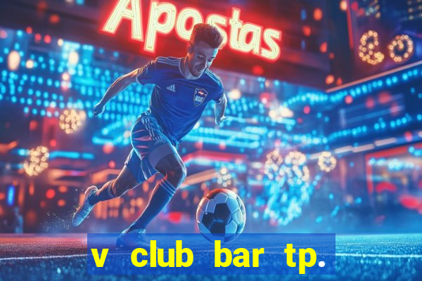 v club bar tp. đà lạt