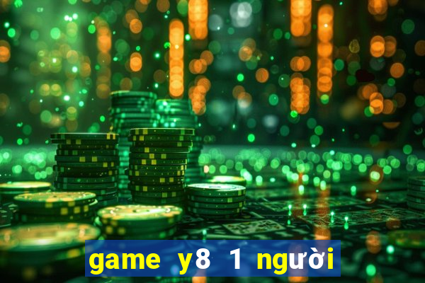 game y8 1 người đánh bài