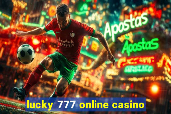 lucky 777 online casino