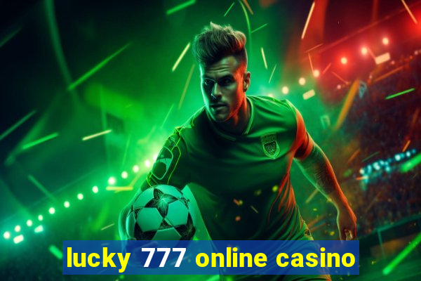 lucky 777 online casino