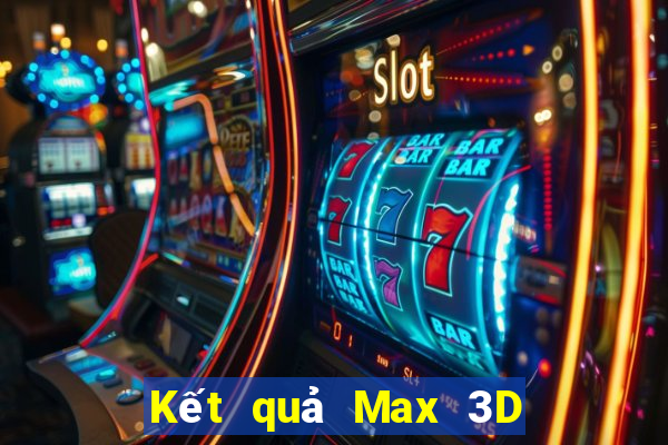 Kết quả Max 3D pro thứ bảy