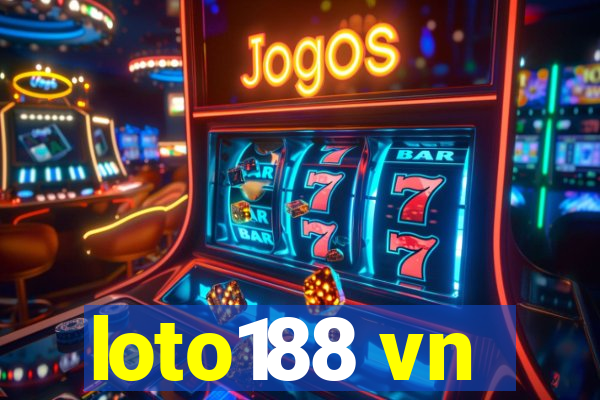 loto188 vn