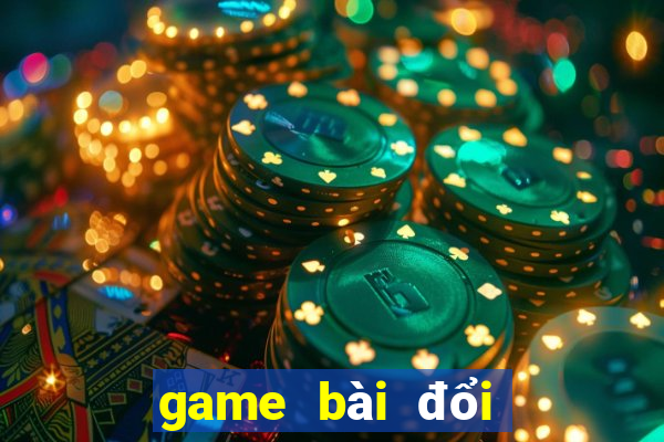 game bài đổi thưởng vn