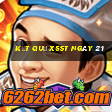 kết quả XSST ngày 21