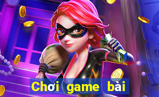 Chơi game bài kiếm tiền 2020