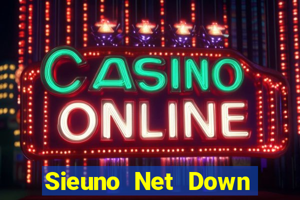 Sieuno Net Down Game Bài Vui