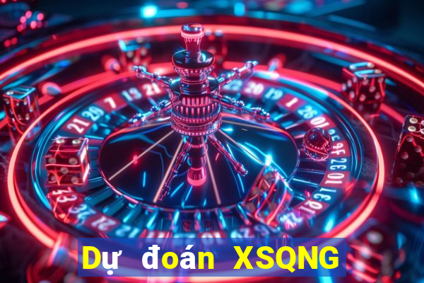 Dự đoán XSQNG ngày 5