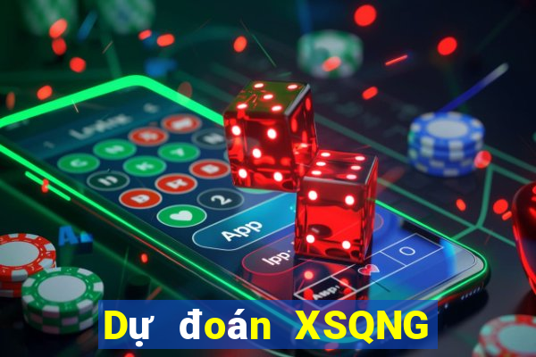 Dự đoán XSQNG ngày 5