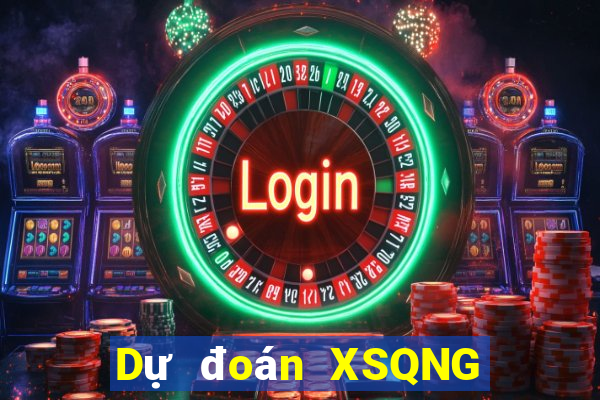 Dự đoán XSQNG ngày 5