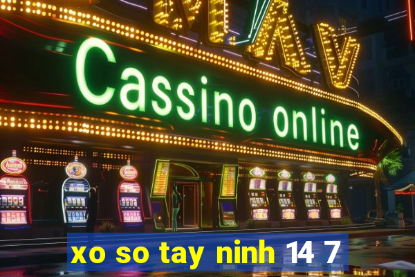 xo so tay ninh 14 7