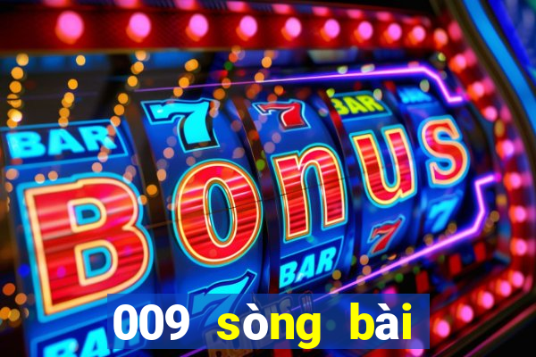 009 sòng bài trực tuyến