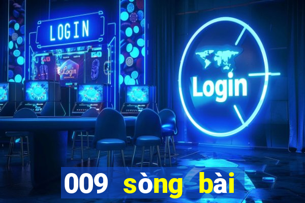 009 sòng bài trực tuyến