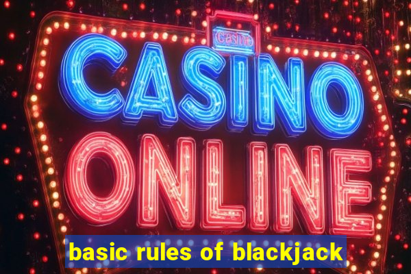 basic rules of blackjack