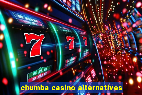 chumba casino alternatives