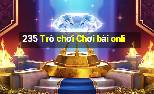 235 Trò chơi Chơi bài onli