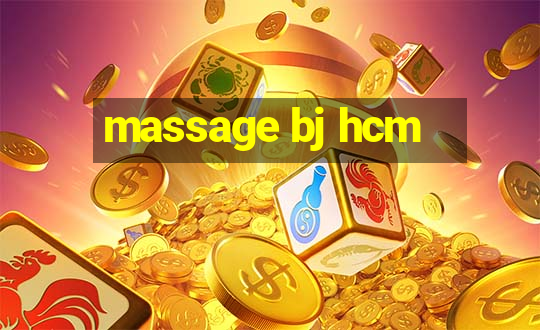 massage bj hcm