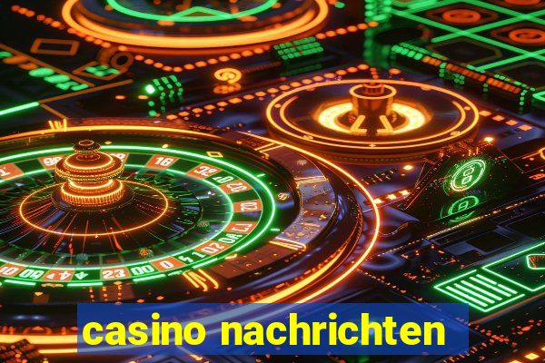 casino nachrichten