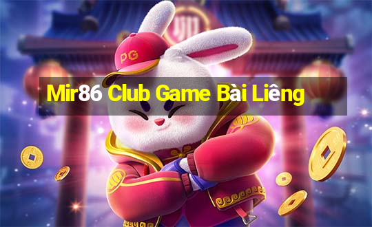 Mir86 Club Game Bài Liêng