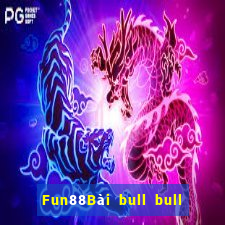 Fun88Bài bull bull ngưu đầy đủ