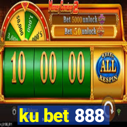 ku bet 888